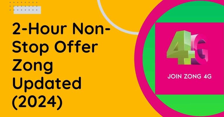 2-Hour Non-Stop Offer Zong Updated (2024)