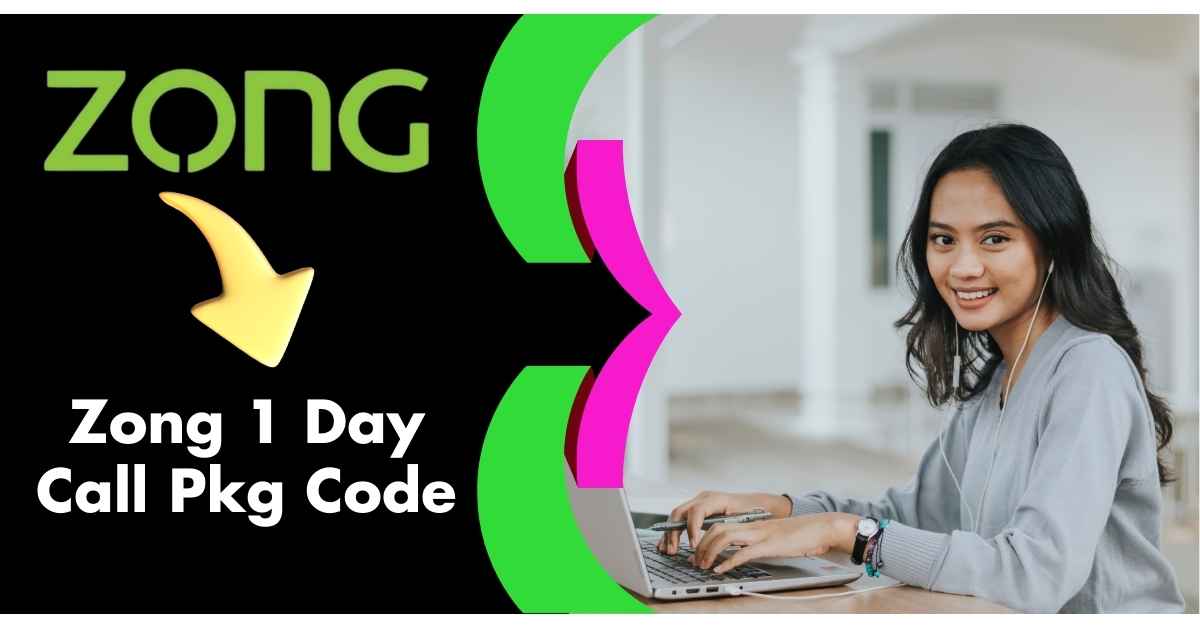 Zong 1 Day Call Pkg Code