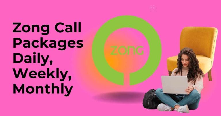 Zong Call Packages: Daily, Weekly, Monthly Updated (2024)