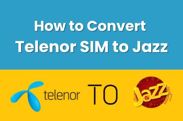 How to Convert Telenor SIM to Jazz