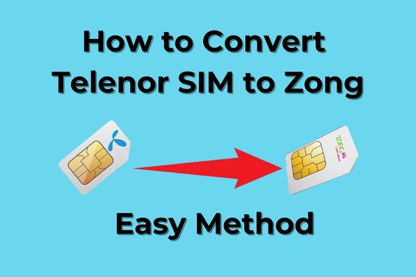 How to Convert Telenor SIM to Zong