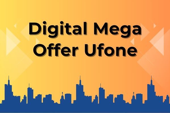 Digital Mega Offer Ufone