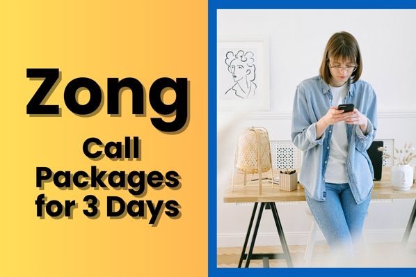 Zong Call Packages for 3 Days