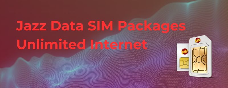 Jazz Data SIM Packages